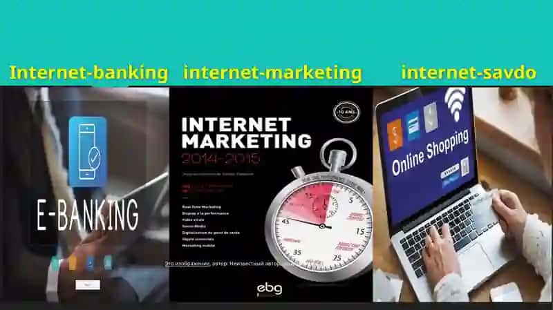 Internet-banking,internet-savdo,internet-marketing 3