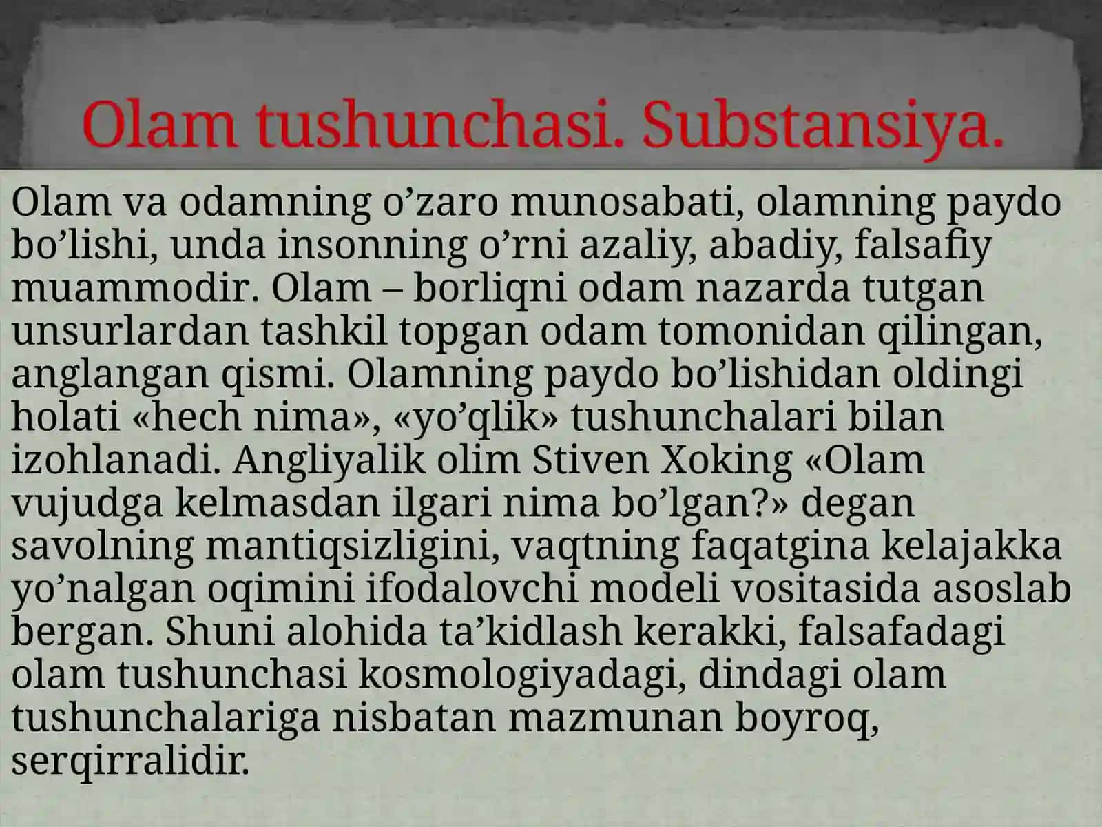 Olam tushunchasi. Substansiya. Olam va odam munosabati falsafaning asosiy masalasi 3