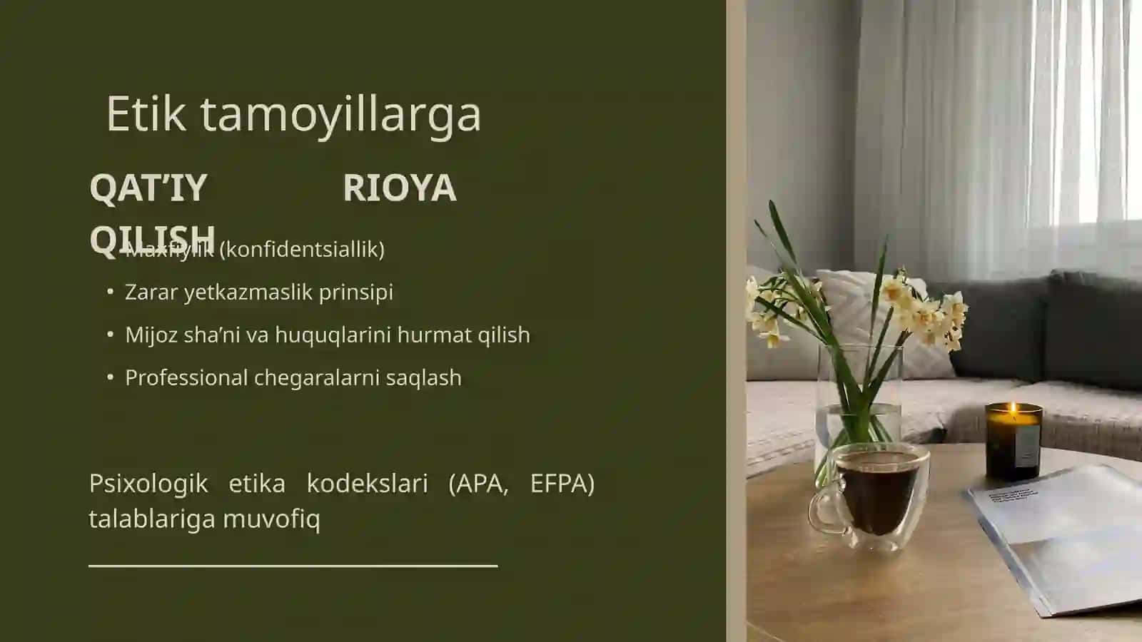 PSIXOLOGIK MASLAHATCHIGA Qo’yiladigan talablar 3