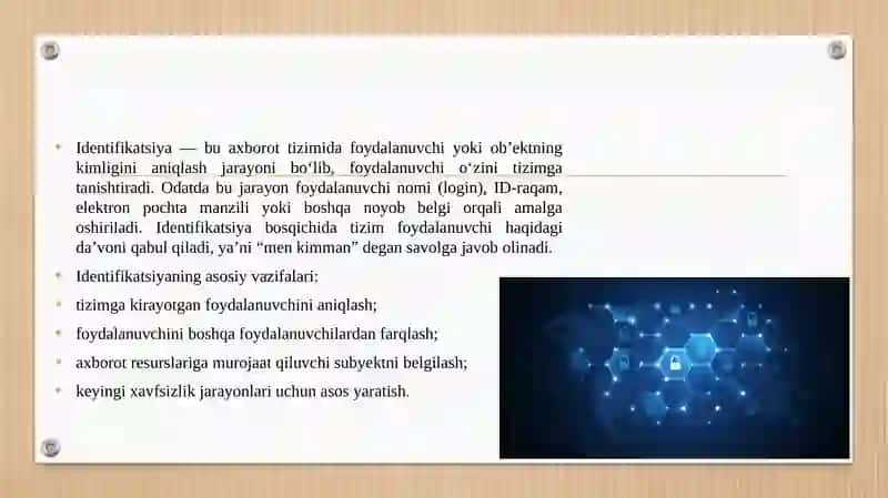 Identifikatsiya va autentifikatsiya tushunchasi va vazifalari. 3