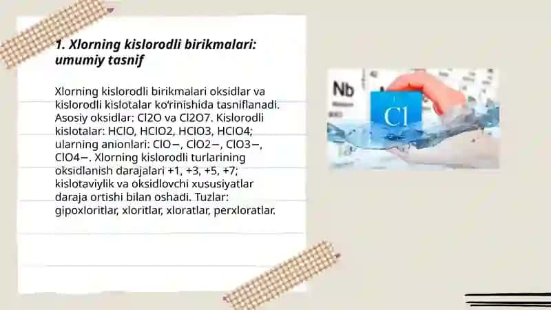 Xlorning kislorodli birikmalari va xossalari 3