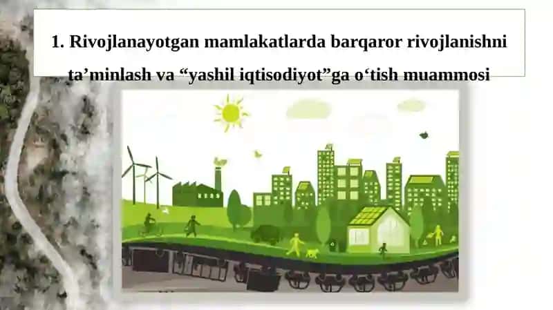RIVOJLANAYOTGANMAMLAKATLARDA “YASHIL IQTISODIYOT”GA O‘TISH TAJRIBASI 3