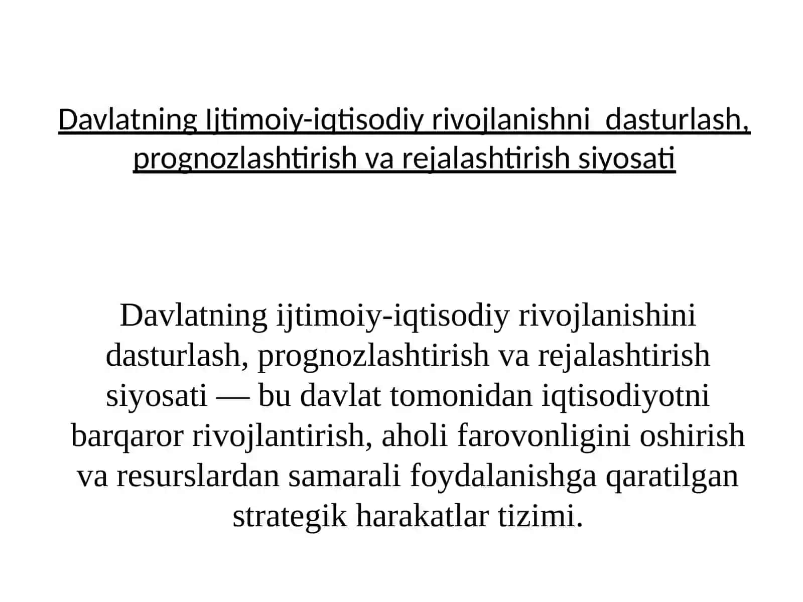 Davlatning Ijtimoiy-iqtisodiy rivojlanishni dasturlash, prognzlash va rejalaish siyosati 3