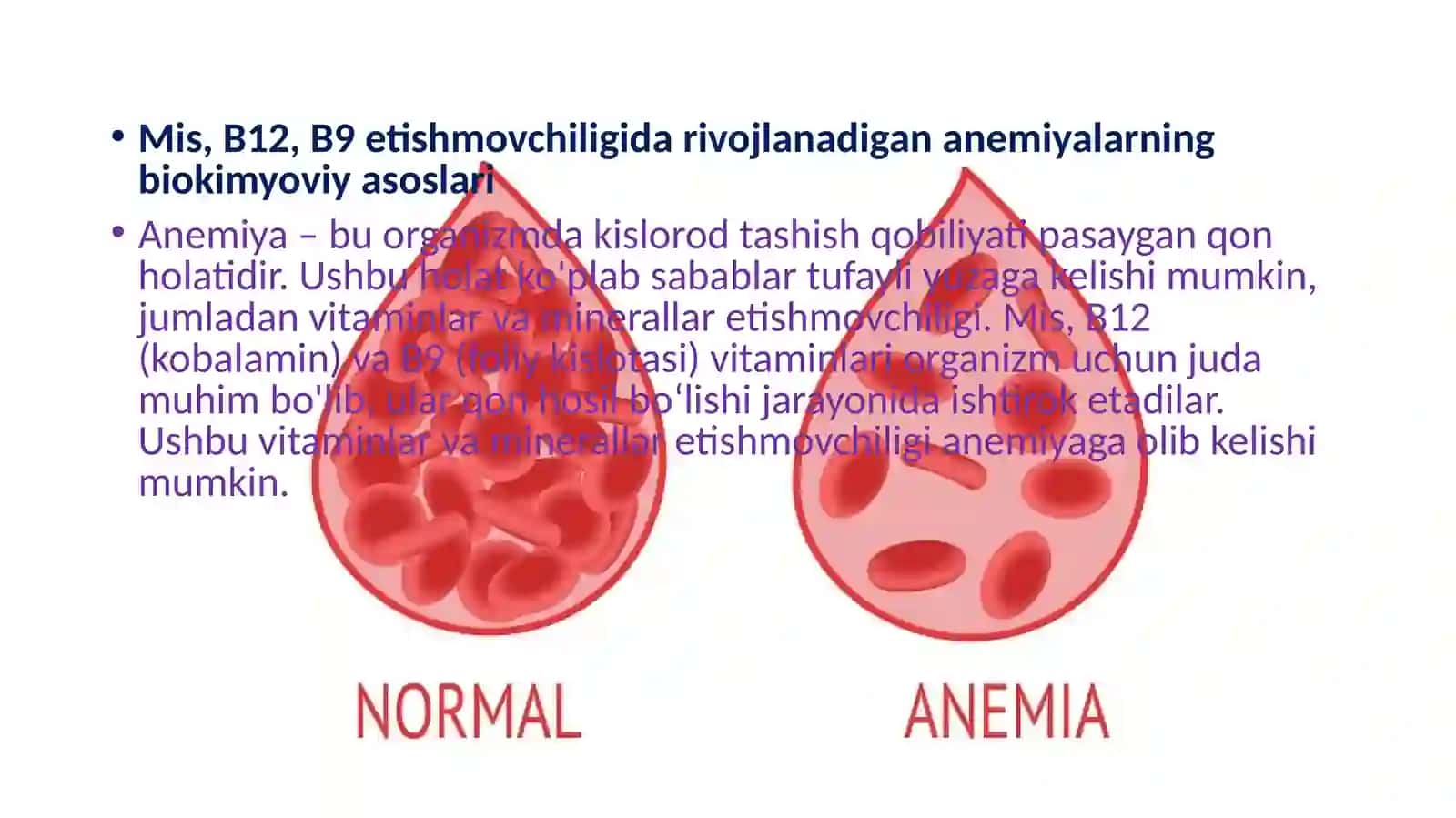 Mis, B12, B9 etishmovchiligida rivojlanadigan anemiyalarning biokimyoviy asoslari. Qon zardobida oqsillarni aniqlashning klinik ahamiyati 3
