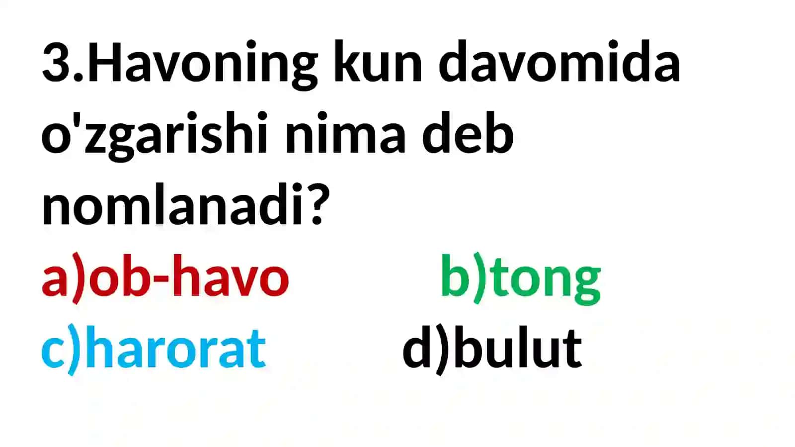Quyidagi savolga javob bering 3