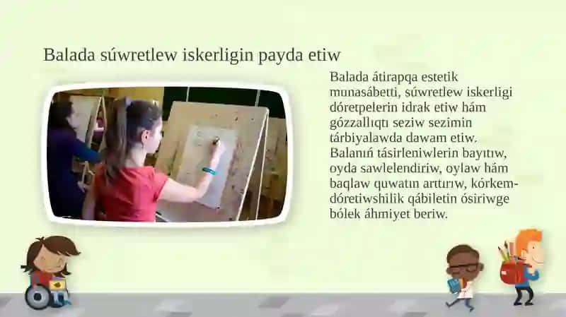 Úken toparlarda balalardi suwret salıwga uyretiw 3