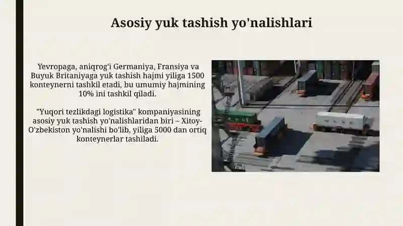 "Yuqori tezlikdagi logistika" kompaniyasi yillik yuk aylanmasi qayerga yuklar olib boradi 3