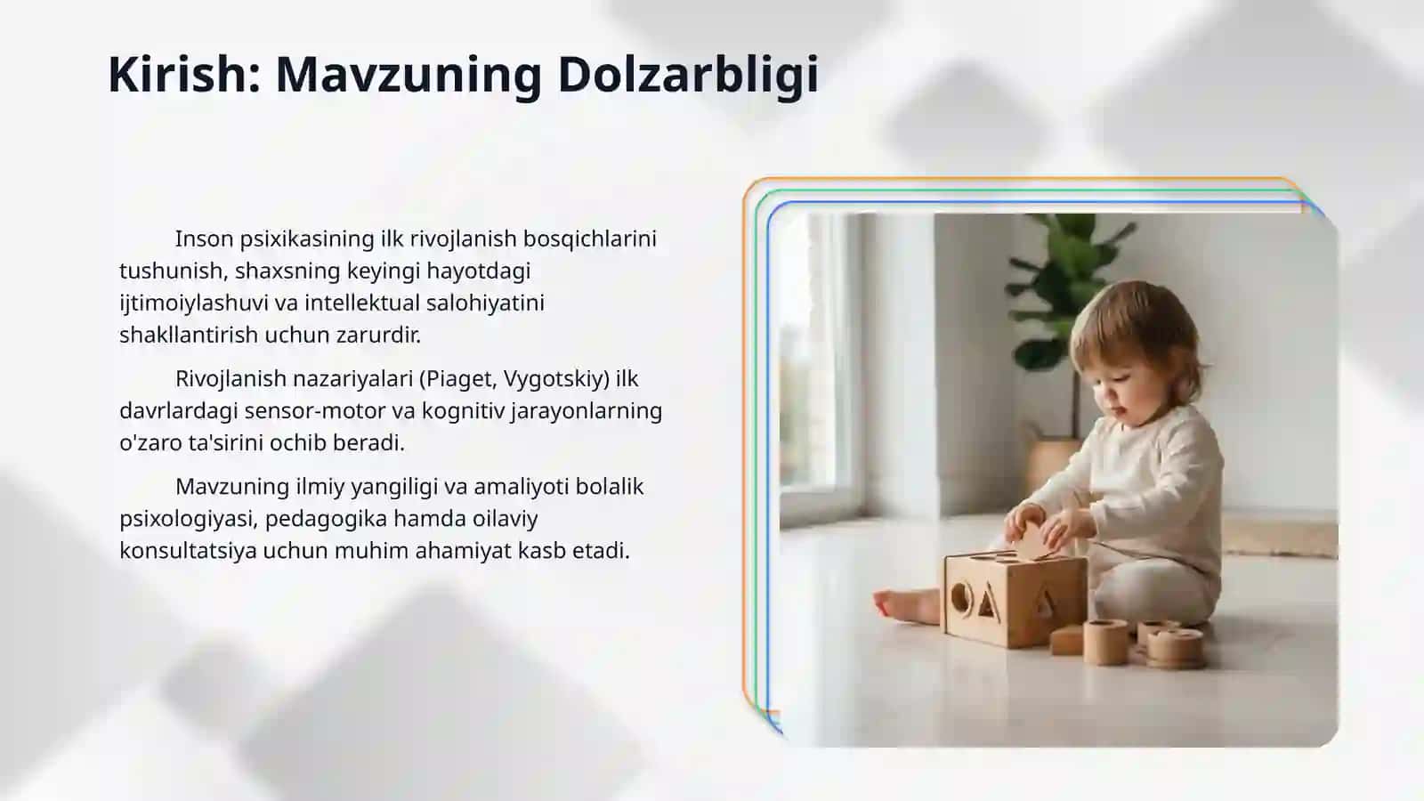 Ontogenizning ilk bosqichlarida insonning psixik rivojlanishiga xos xususiyatlar 3