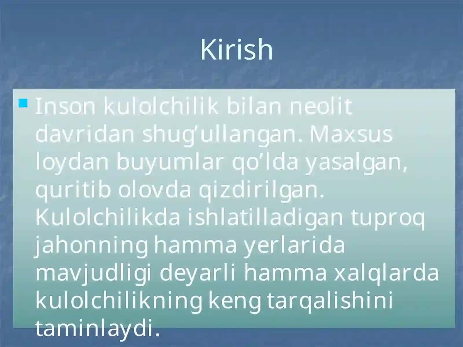 Kulolchilikning vujudga kelishi va rivojlanish bosqichlari 3
