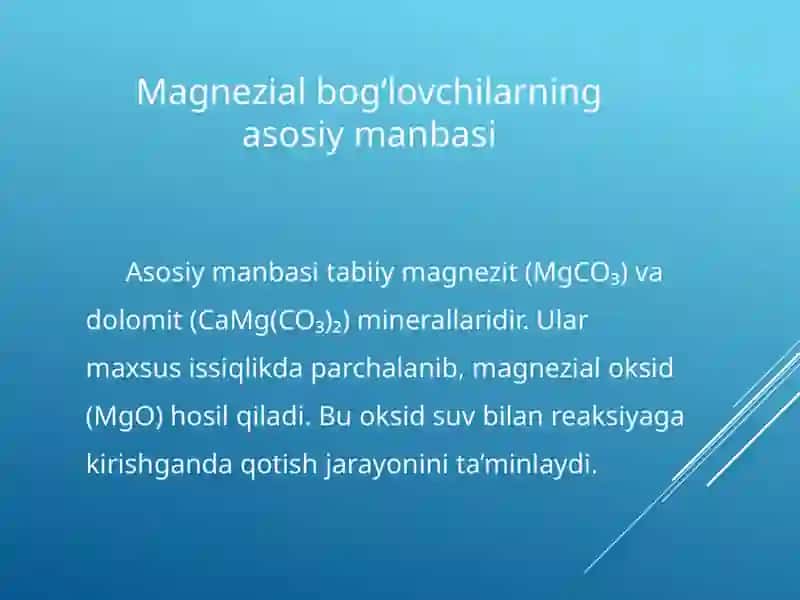 Magnezal bog‘lovchilar xossalari, ishlab chiqarish usullari 3
