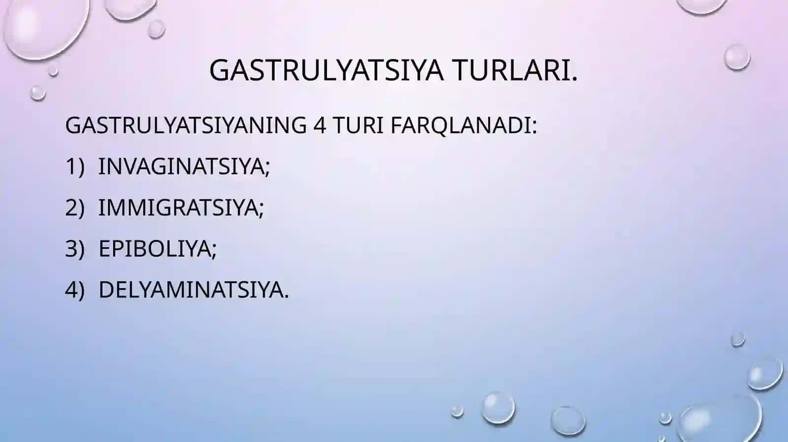 Gastrulyatsiya, O‘q Organlari va Provezor Organlarining Hosil Bo‘lishi 3