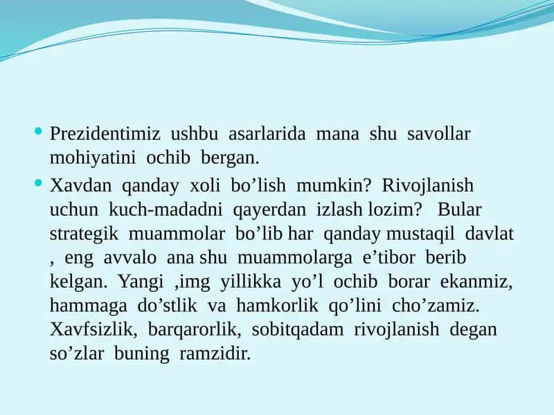 O’zbekiston  XXI  asr  bo’sag’asida xavfsizlikka  tahdid  ,  barqarorlik  shartlari  va  taraqqiyot  kafolatlari 3