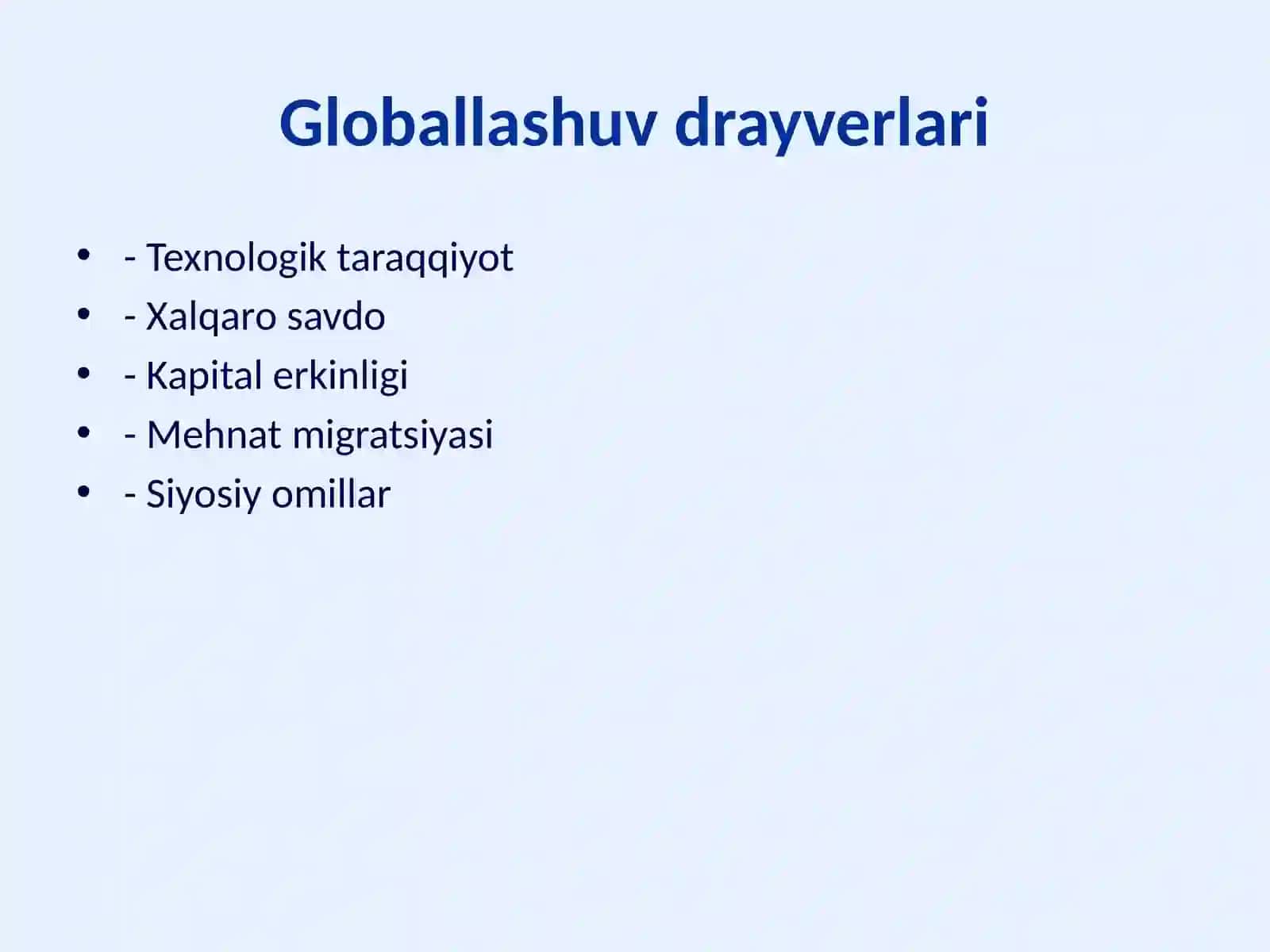Globallashuv–davlatlaro‘rtasida iqtisodiy, siyosiy va madaniy integratsiya jarayoni 3