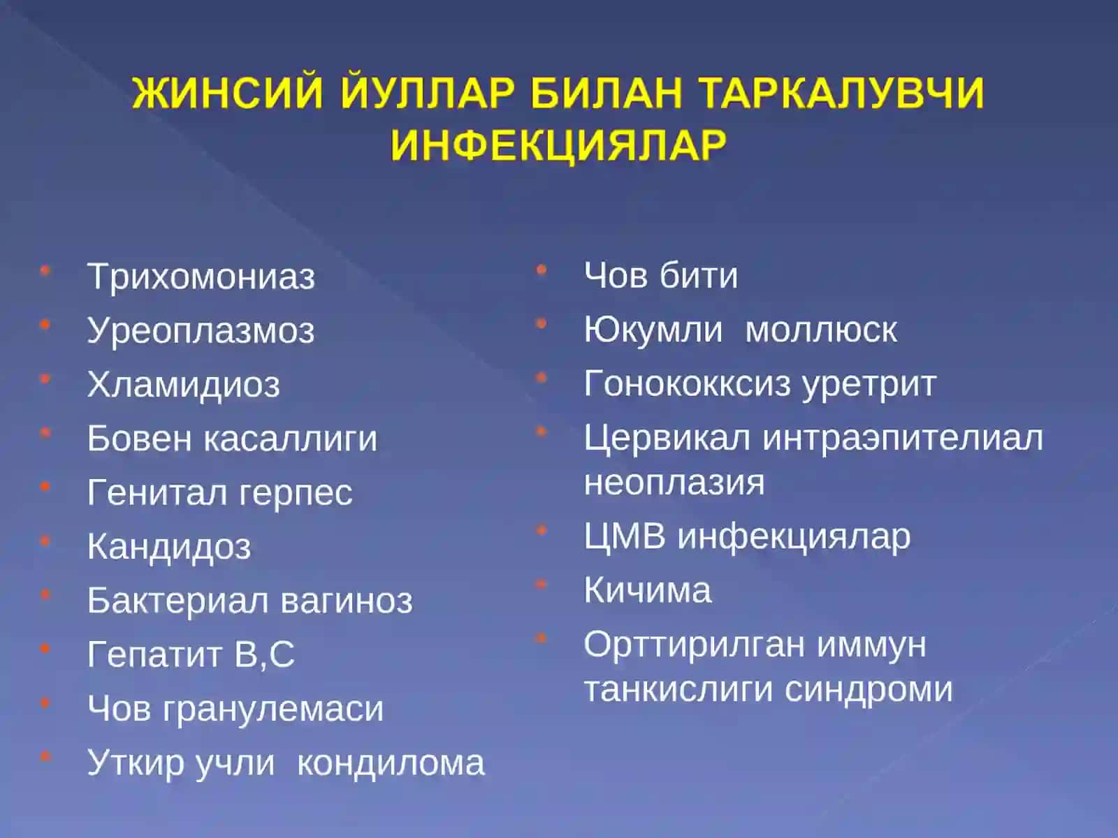 ЖИНСИЙ  ЙУЛЛАР БИЛАН ЮКАДИГАНИНФЕКЦИЯЛАР, ВИЧ,ОИТС 3