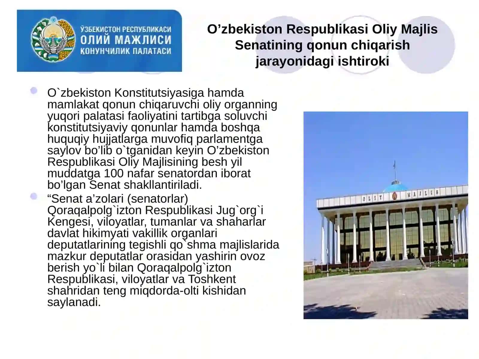 Oliymajlis O`zbekiston Respublikasining oliy vakillik organi va qonun chiqarish hokimiyati 3
