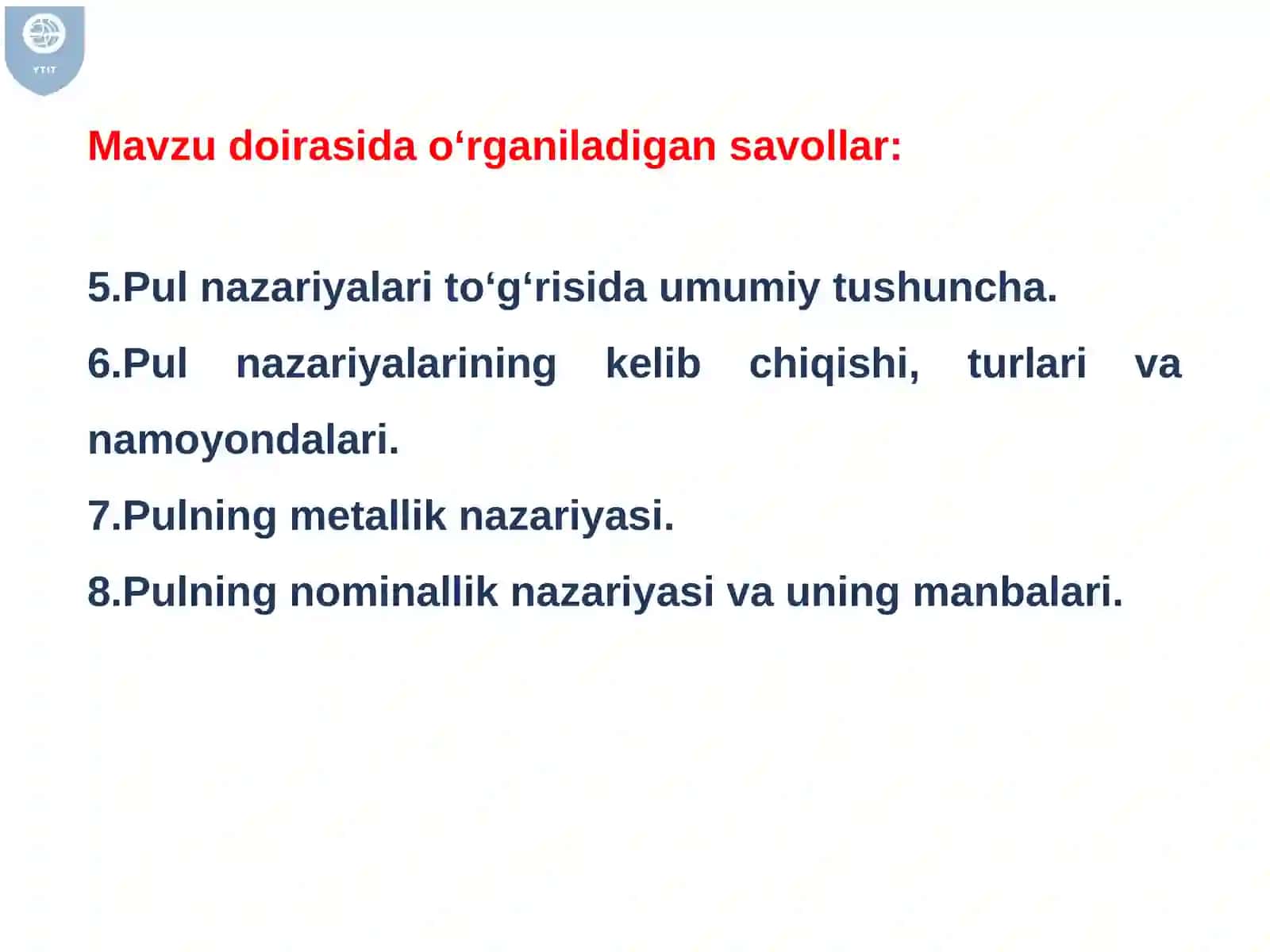 Pulning paydo bo‘lishi, zarurligi va funksiyalari. Pul nazariyasi 3