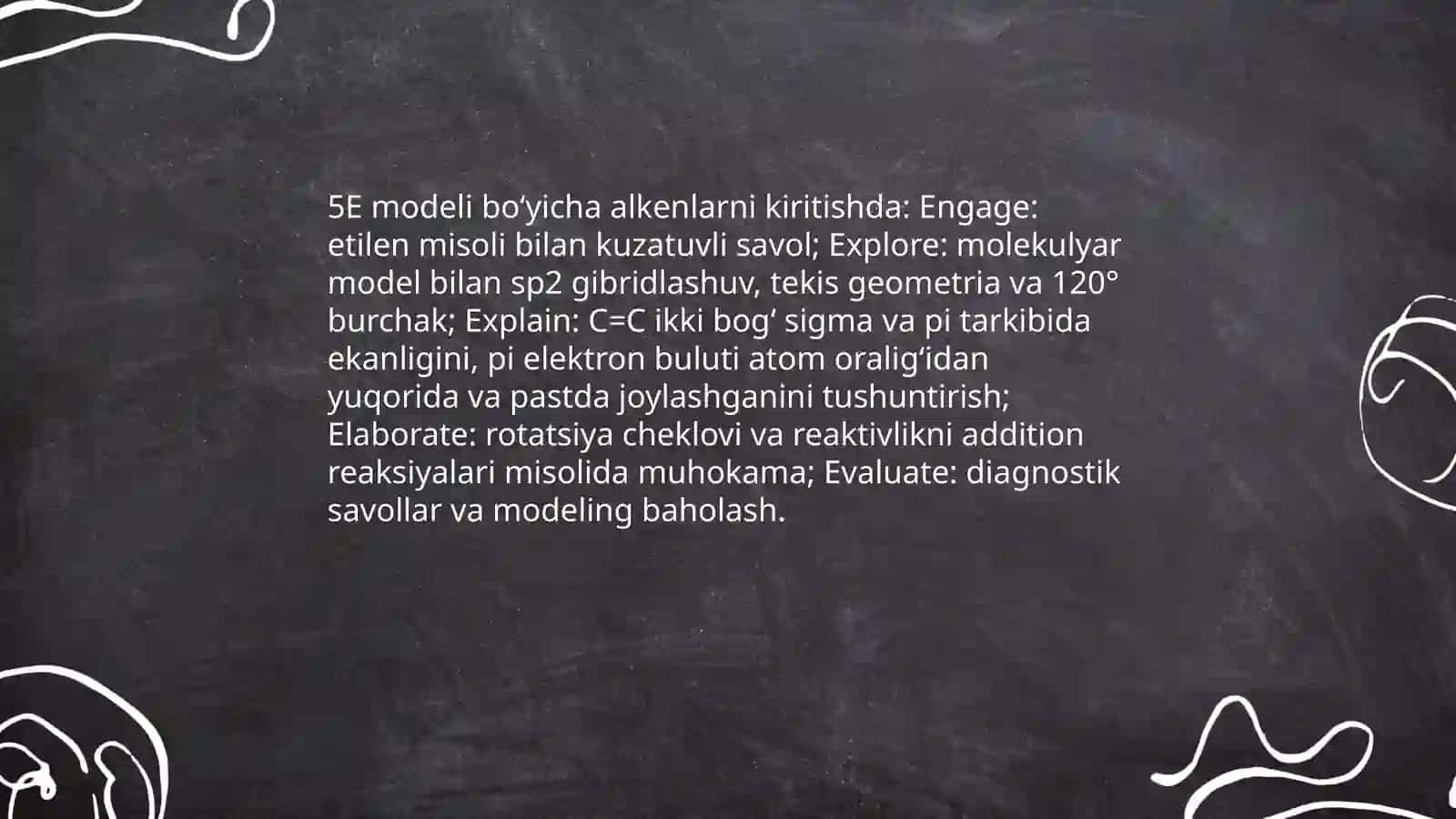 Alkenlarning olinishi xossalari ishlatilishi mavzusida 5 E modelidan foydalanish 3