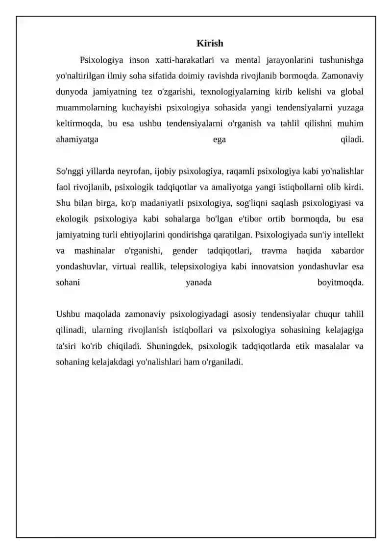 Psixologiya inson xatti-harakatlari va mental jarayonlarini tushunishga yo'naltirilgan ilmiy soha sifatida doimiy ravishda rivojlanib bormoqda 3