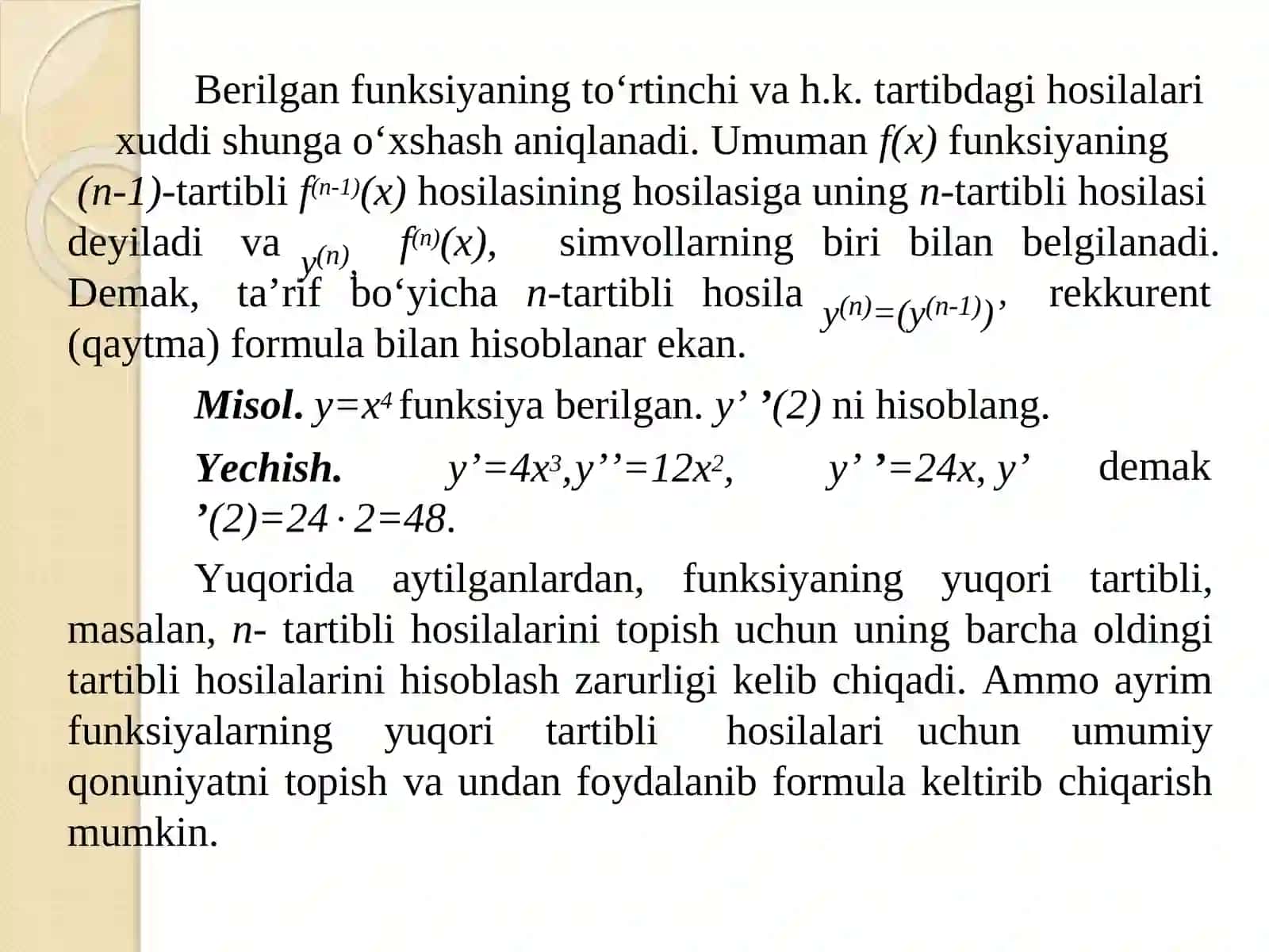 Yuqori tartibli hosila va differensiallar. Ba’zi funksiyalarni taqribiy qiymatlarini topish. 3