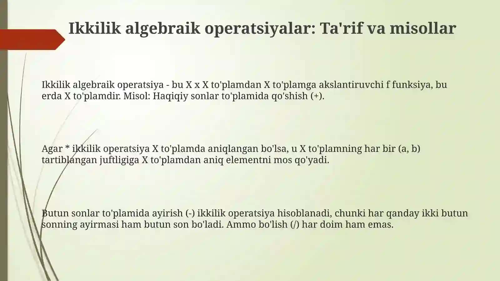 Binar algebraik amallar turlari xossalari. Yarim gruppalar Mahmadaliyeva Sevinch 3