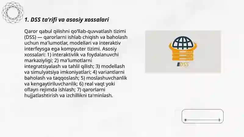 Axborotni quvvatlashga asoslangan holda qaror qabul qilishni quvvatlash tizimlari(DSS) xossalari 3