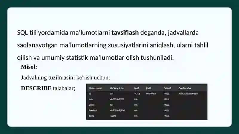 SQLtiliyordamida ma’lumotlarni tavsiflash 3
