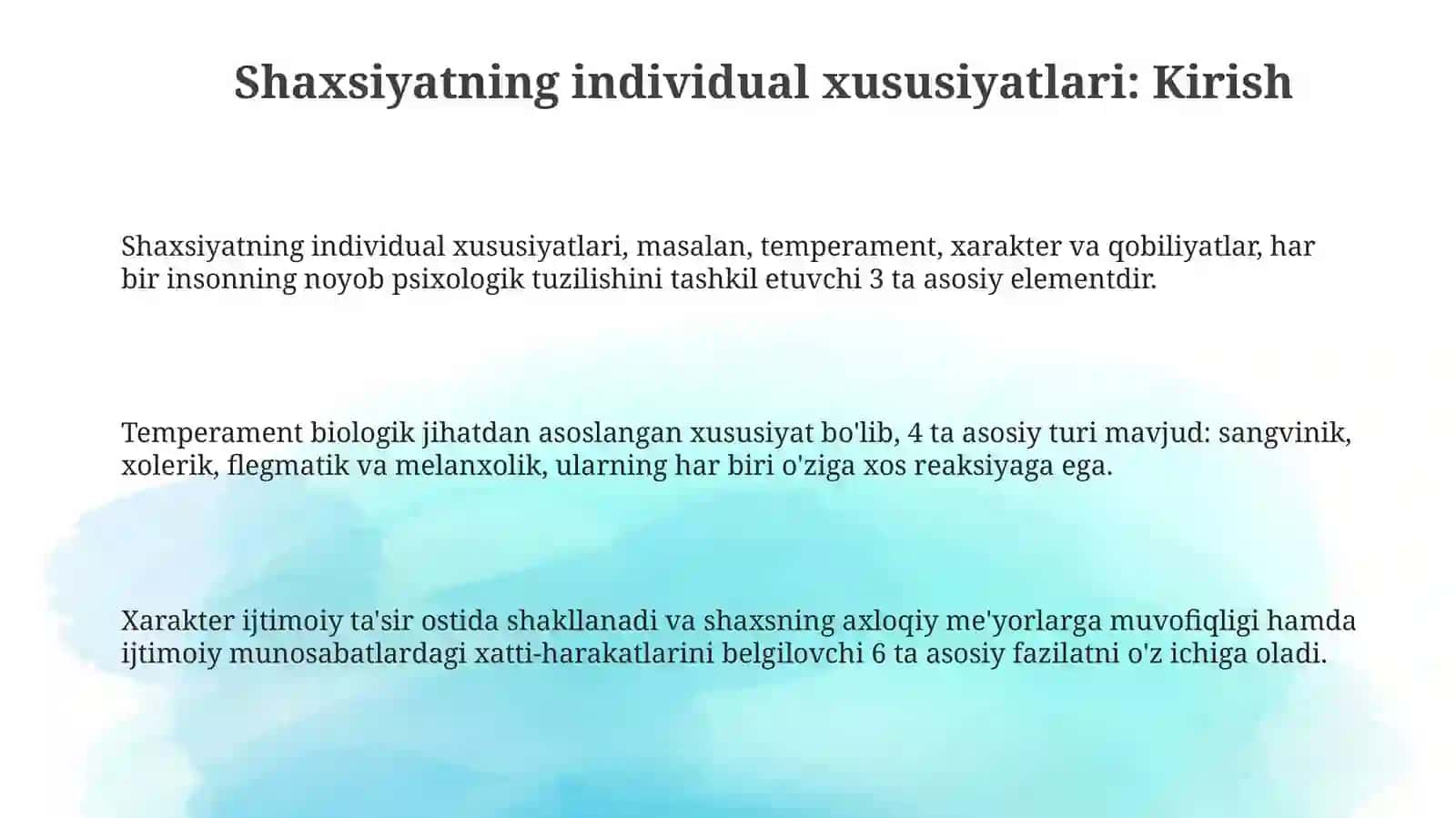 Shaxsning individual xususiyatlari. Temprament, xarakter, qobiliyat 3