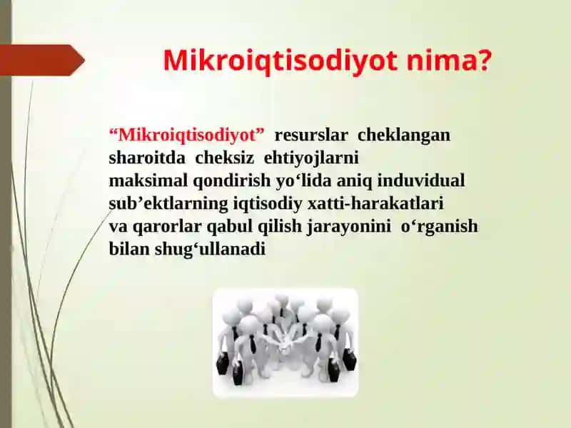 Mikroiqtisodiyotfanining predmeti, maqsadi va vazifalari 3