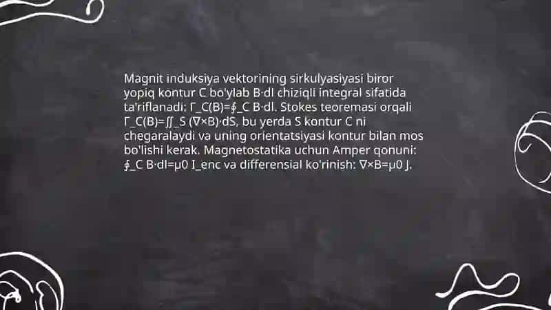 Magnit induksiya vektorining sirkulyasiyasi 3