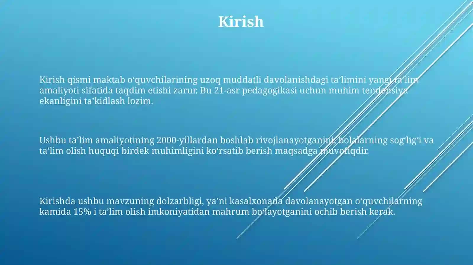 Kasalxonalarda uzoq muddatli davolanayotgan maktab o'quvchilarining ta'limi: Yangi ta'lim amaliyoti 3