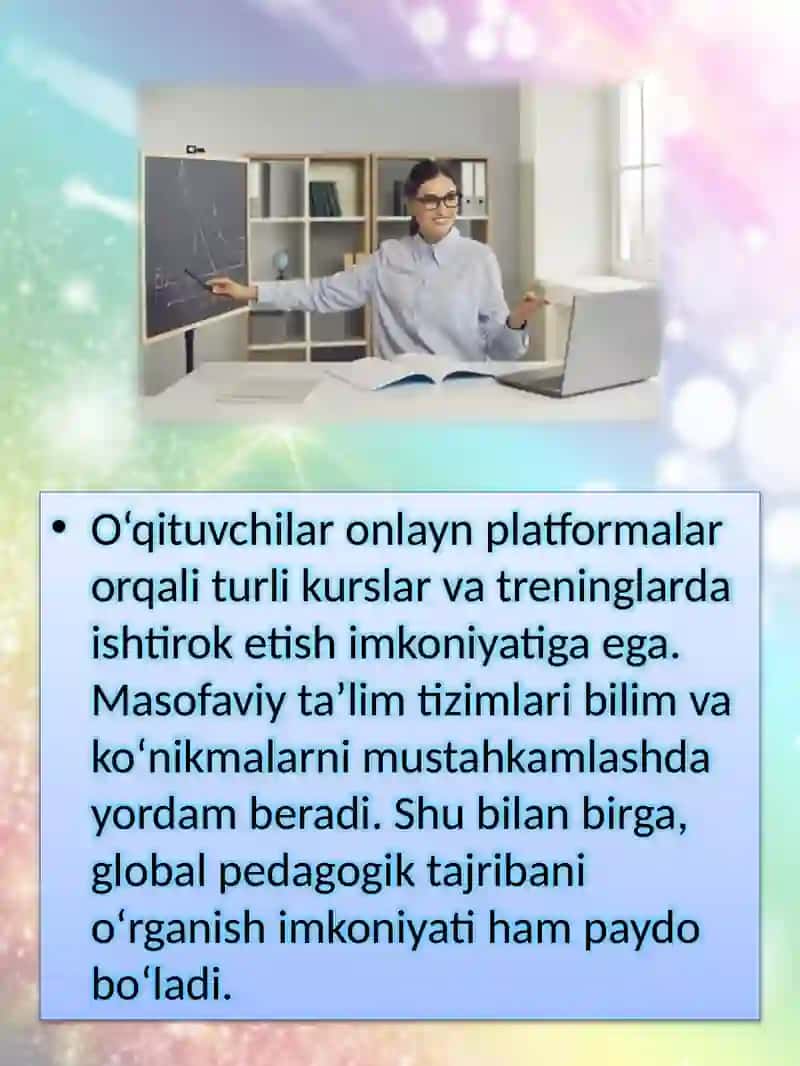 HOZIRGI KUNDA O‘QITUVCHILAR QOBILIYATINI SHAKLLANTIRISH IMKONIYATLARI 3