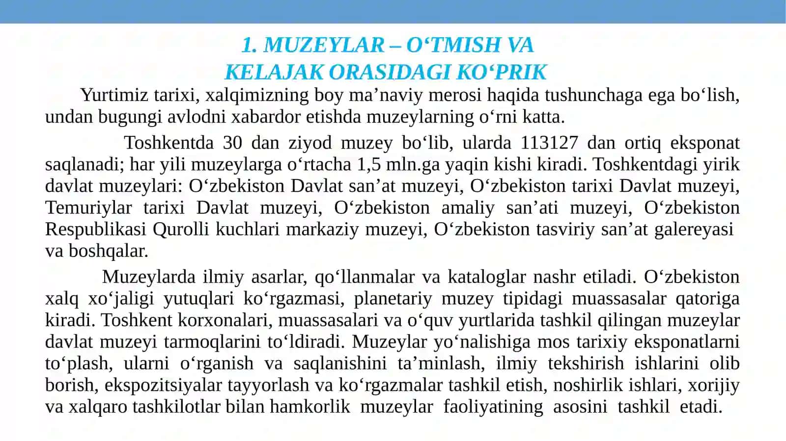 MUZEYLAR– O‘TMISH VAKELAJAK ORASIDAGI KO‘PRIK 3