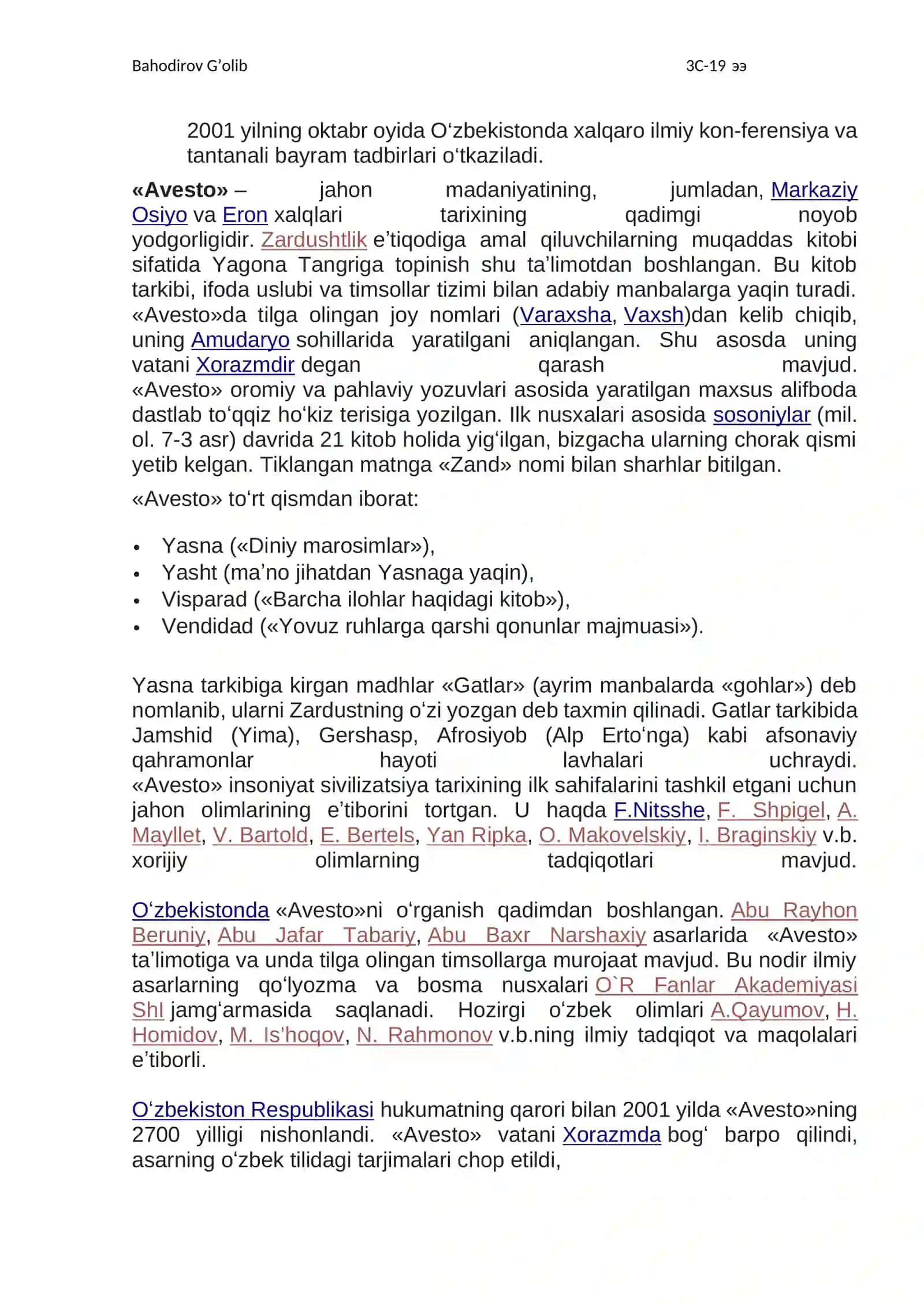 1.	Авесто - халқимиз диний, ахлоқий, илмий, адабий қарашларини ифода этадиган бебаҳо маънавий мерос.  2.	Туркий халқларнинг исломгача бўлган яккахудолик дини - Тангрига эътиқод ва унинг диний онг ривожидаги аҳамияти. 3.	Муҳаммад пайғамбар (с.а.в.)нинг фаолияти. Ваҳийнинг нозил бўла бошлаши. Мадинага хижрат.  4.	Қуръон- ислом динининг муқаддас китоби 5.	Ҳадисшунослик, фиқх, тасаввуф мактабларининг ташкил этилиши. Диний-маънавий меросни ўрганишнинг ҳозирги замон муаммоларини ҳал этишдаги роли. 3