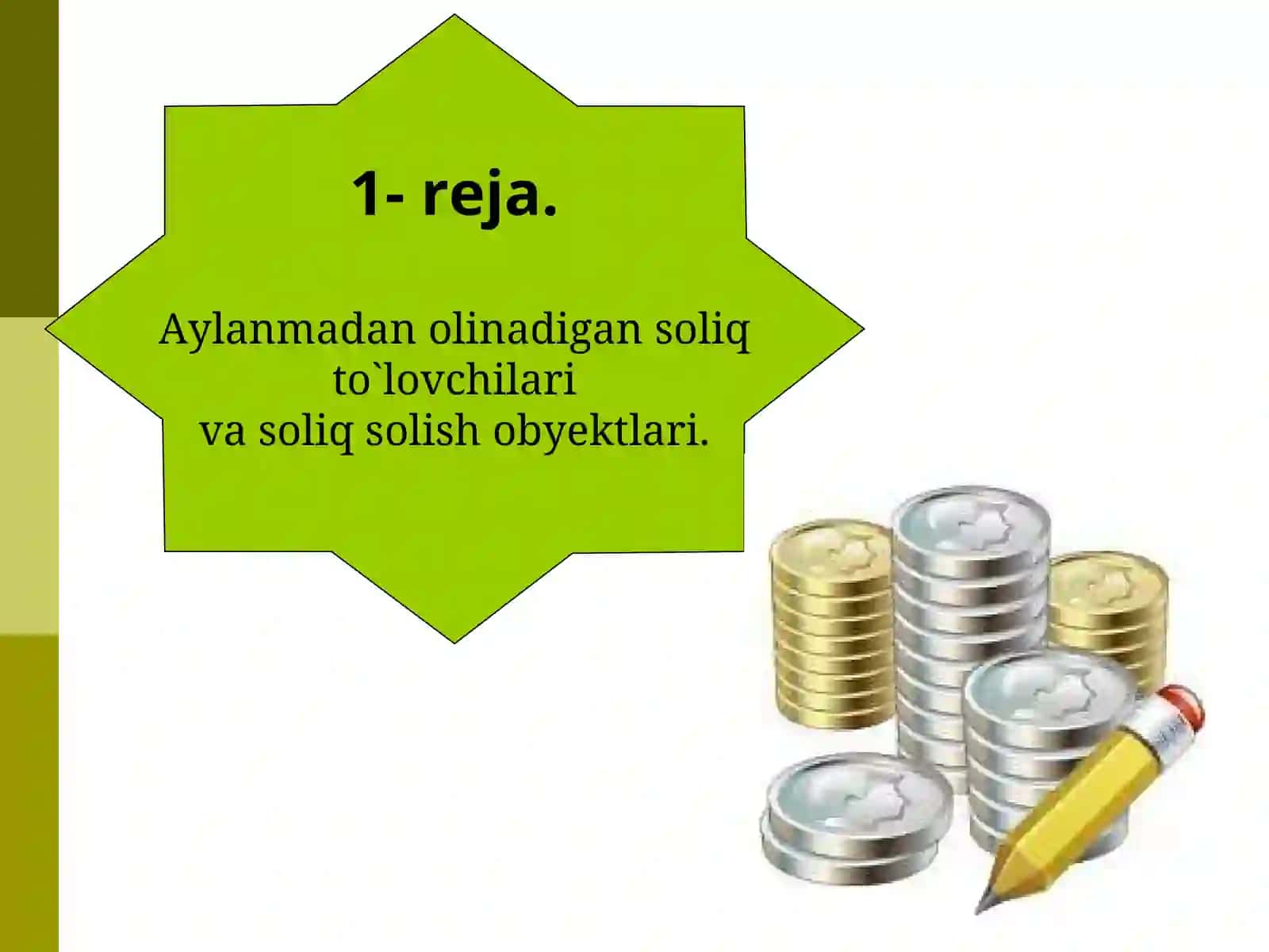 Aylanmadan olinadigan soliq to`lovchilari va soliq solish ob'ektlari 3