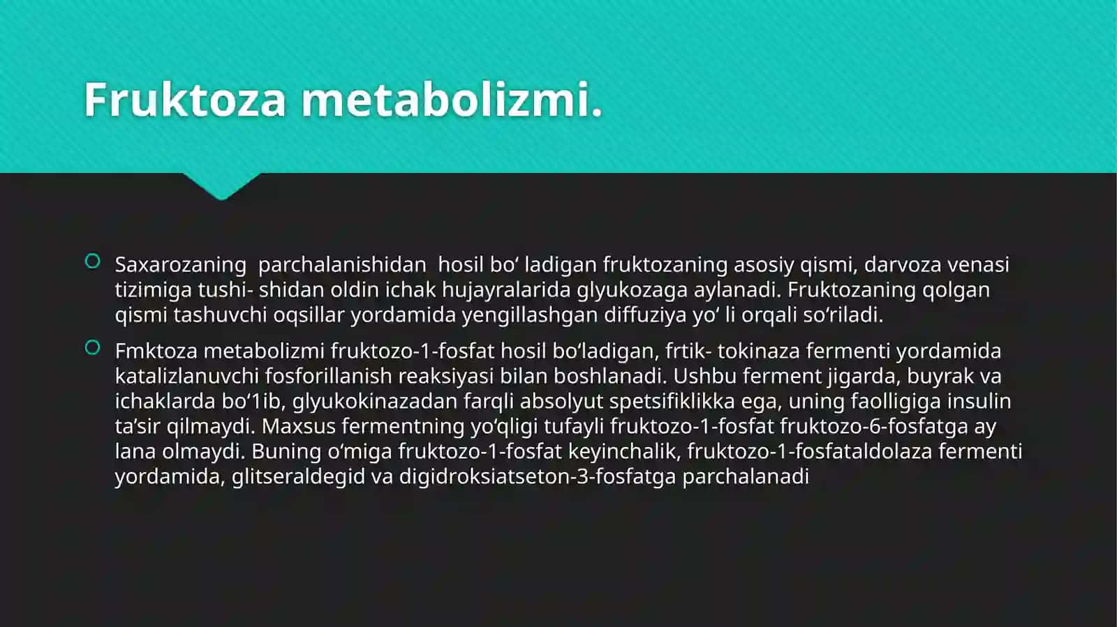 Fruktoza va galaktoza almashinuvi. Glyukoza gomeostazi 3