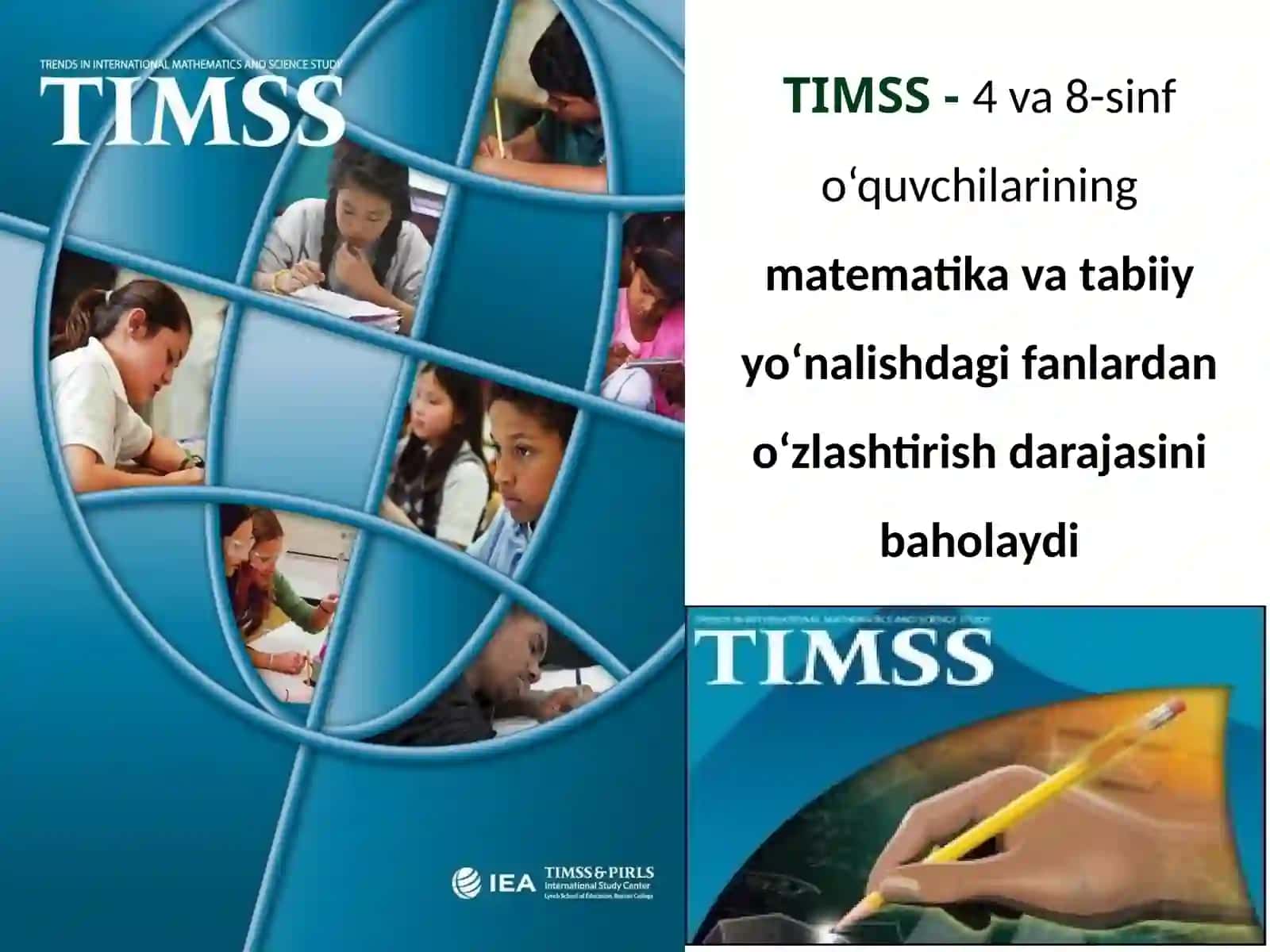TIMSS -4va8-sinfo‘quvchilariningmatematikavatabiiyyo‘nalishdagifanlardano‘zlashtirishdarajasinibaholaydi 3