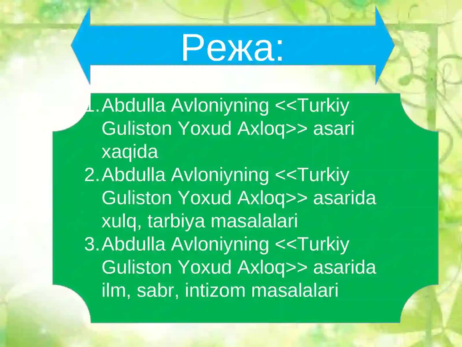 Abdulla Avloniyning <<Turkiy Guliston Yoxud Axloq>> asarida tarbiyaviy ahamiyati 3
