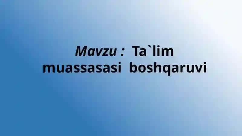 Ta'lim muassasasi boshqarish 3