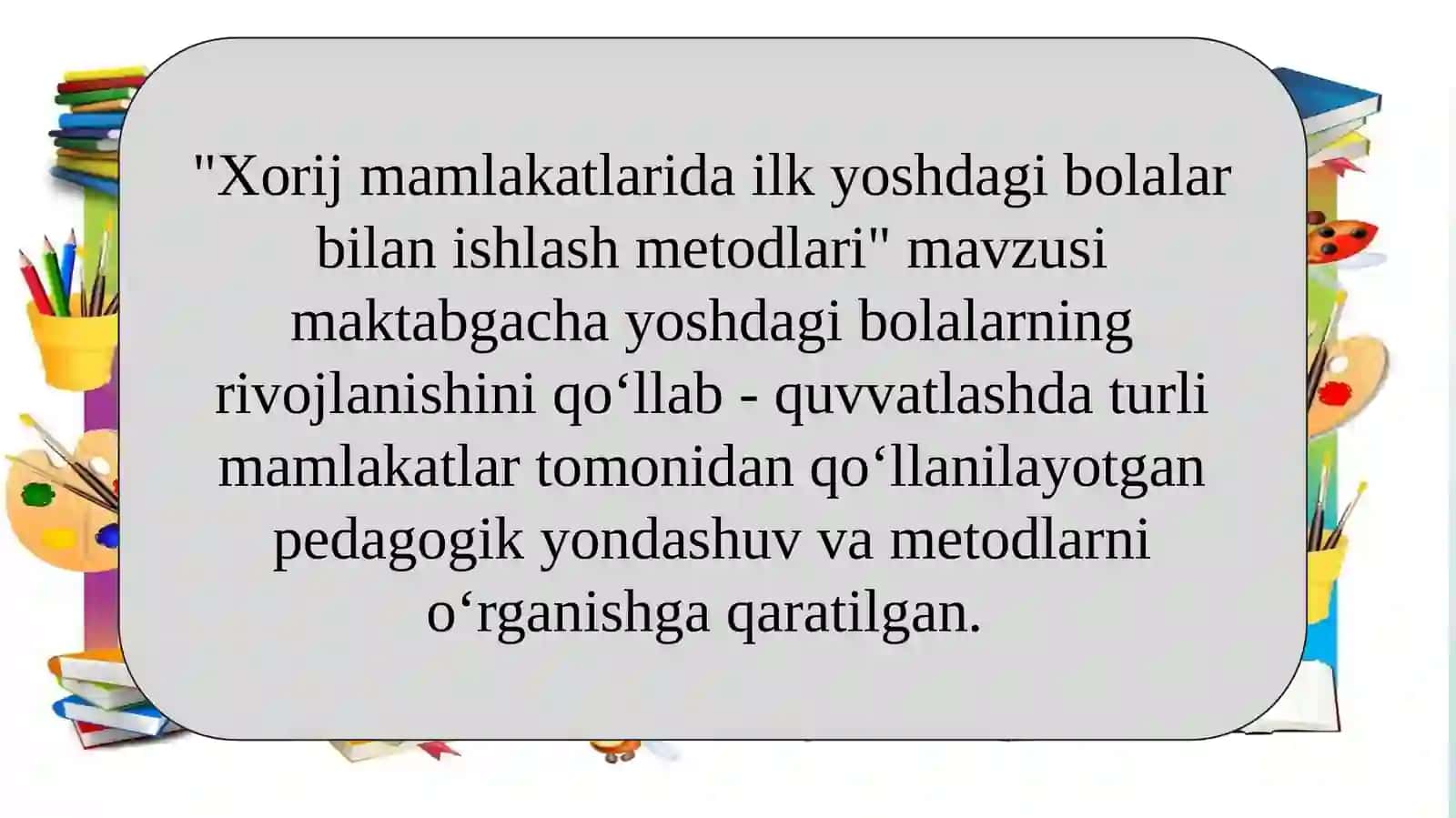 XORIJ MAMLAKATLARIDA ILK YOSHDAGI BOLALAR BILAN ISHLASH METODLARINI O‘RGANISH 3
