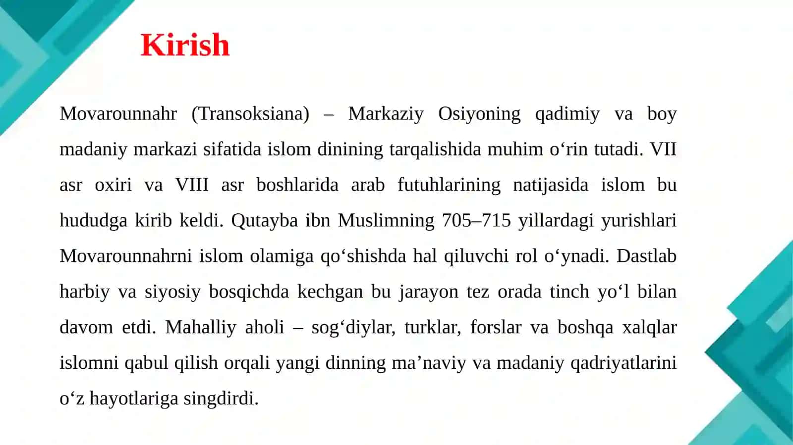 Movarounnahrda islom dinining tarqalishi va madrasa ta’limi shakllanishining ijtimoiy-madaniy hayotga ta’siri.Hozirgi davrda islom sivilizatsiyasining ahamiyati 3