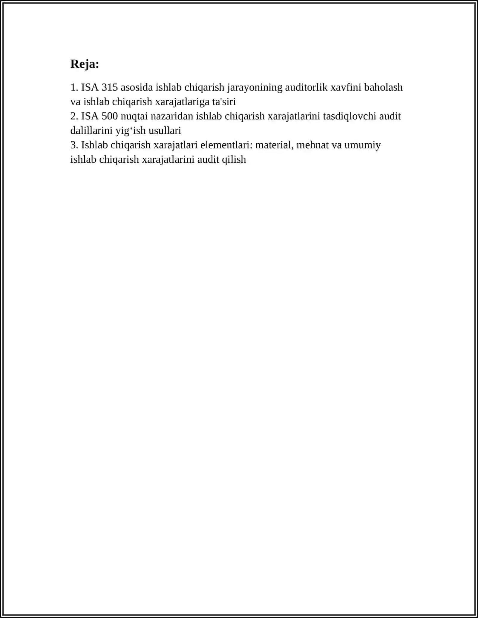 ISHLAB CHIQARISH JARAYONI AUDITI: ISHLAB CHIQARISH XARAJATLARI VA TANNARX SHAKLLANISHI USTIDAN XALQARO YONDASHUVLAR (ISA 315 VA ISA 500 ASOSIDA) 3
