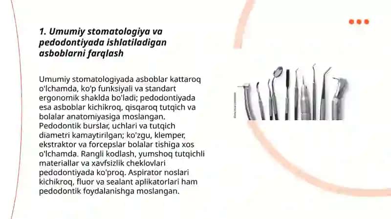 Umumiy stomatologiya va pedodontiyada ishlatiladigan asboblarni farqlash 3