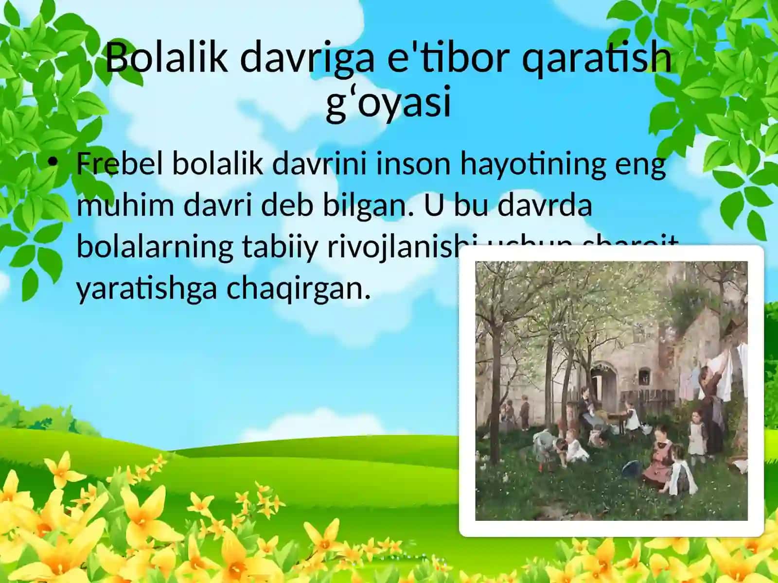 F.Frebelning pedagogik g’oyalari, hayoti va faoliyati 3