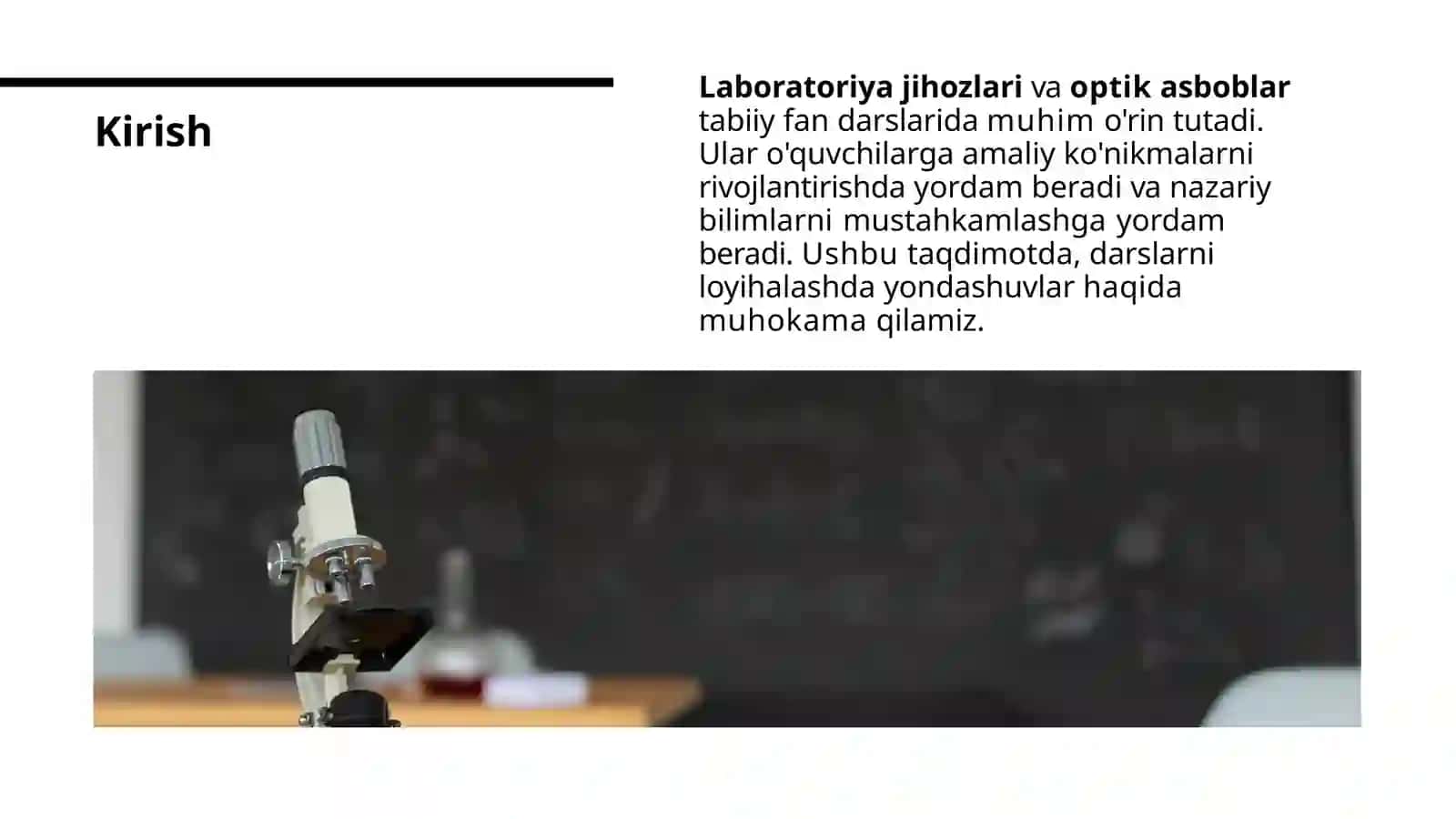 Labaratoriya jihozi isitish, oʼlchov, optik asboblar Koʼrgazmali qurollar , ularni turlari va tabiiy fan darslarini loyihalash usullarini oʼrgatish 3