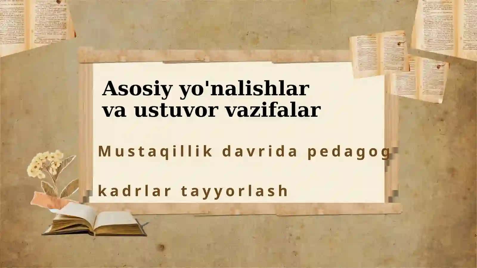 Mustaqillik yillari dapedagog kadrlar tayyorlash va ta'limning integratsion jarayonlari 3