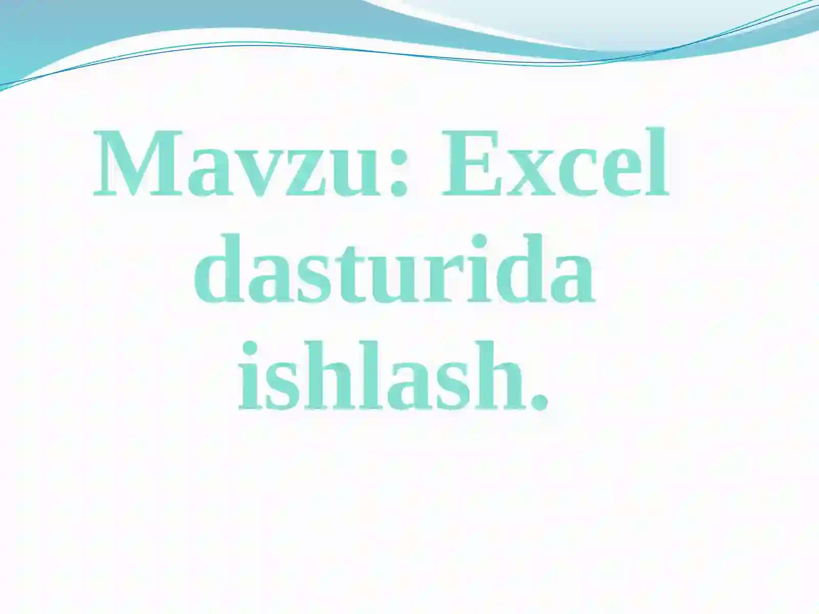 Excel dasturida ishlash 3