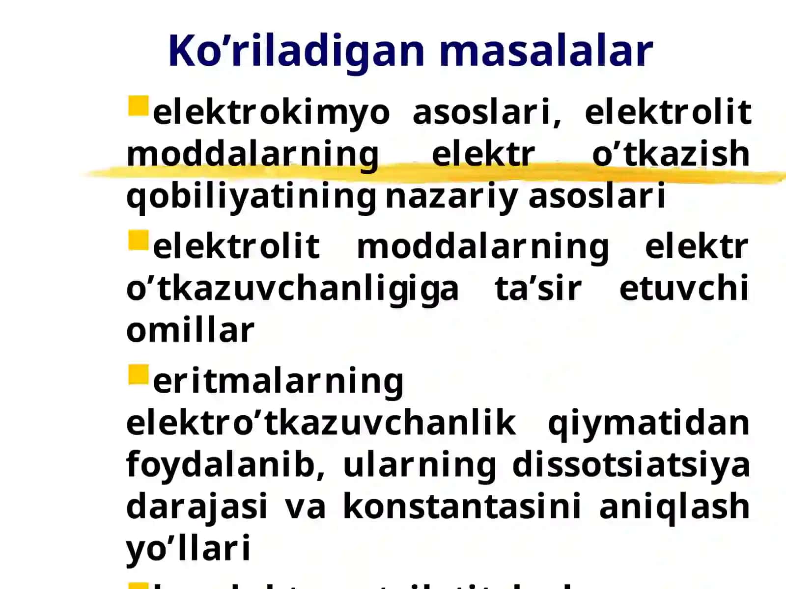 ELEKTROKIMYO ASOSLARI. ELEKTROLITLAR ERITMALARIDA ELEKTR O’TKAZUVCHANLIK 3
