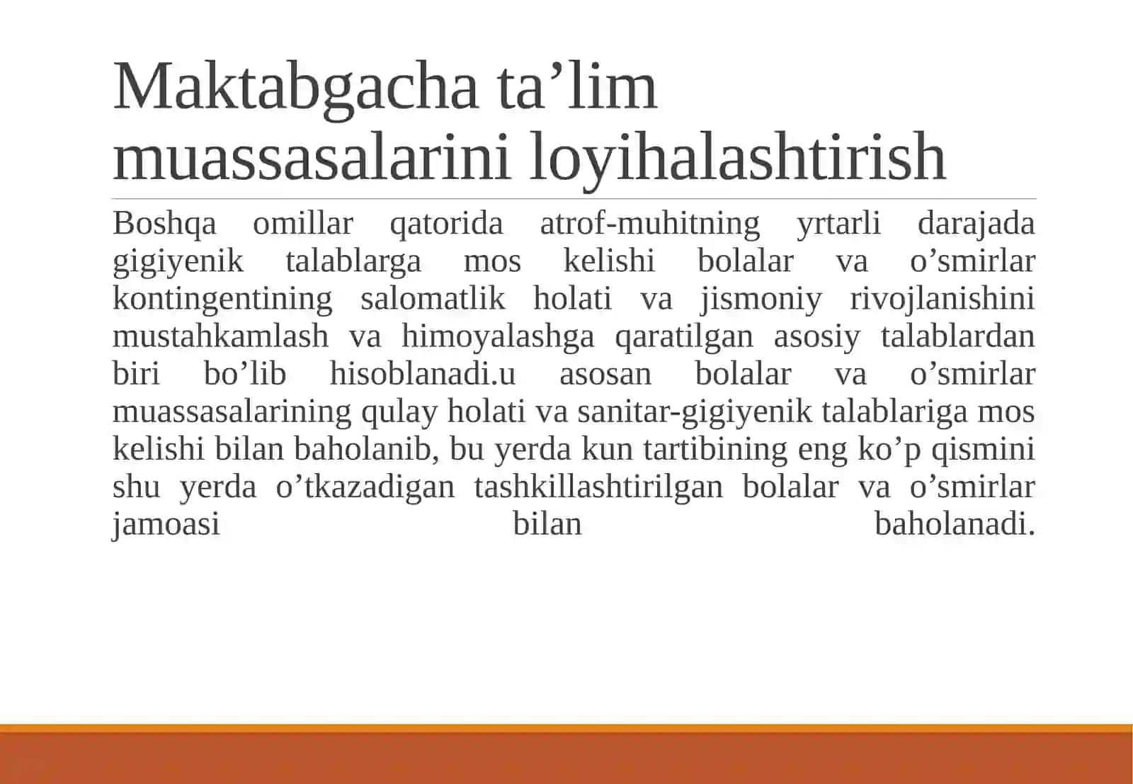 TASHKILLASHTIRILGAN BOLALAR MUASSASALARINI LOYIHALASHTIRISH QURISH VA JIHOZLASHGA BO`LGAN GIGIYENIK TALABLAR 3