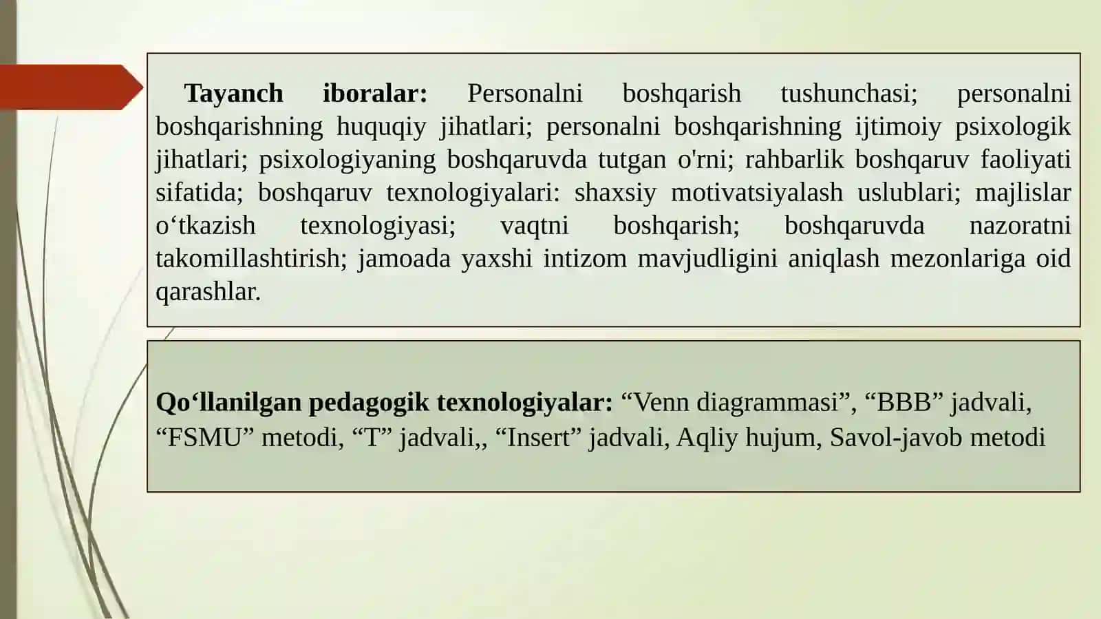 Boshqaruv faoliyatining psixologik tahlili. Boshqaruv tizimidagi guruhiy faoliyat. Boshqaruv tizimidagi shaxslararo munosabatlar va muloqot. Guruhdagi boshqaruv tizimi va shaxslarning o'zaro ta'siri 3
