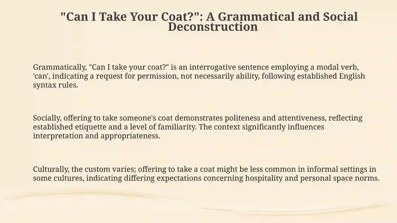 "Can I Take Your Coat?": A Grammatical and Social Deconstruction 3